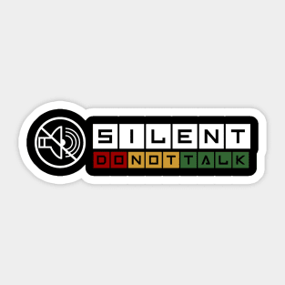 silent do not talk Sticker